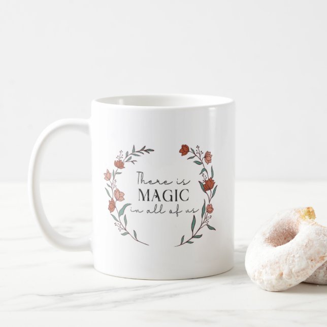 Mug Il Y A De La Magie Dans Tous Les Citations (Avec donut)