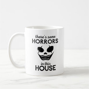 Mug Il y a des horreurs dans cette maison