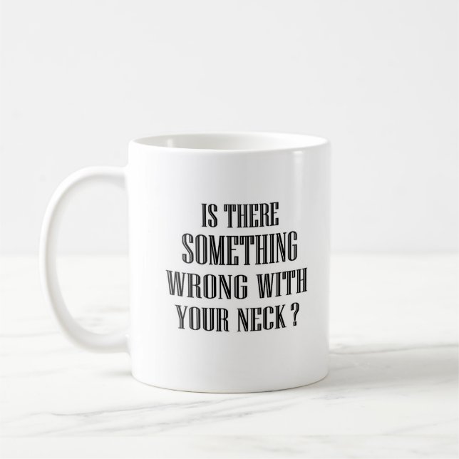 Mug "Il y a quelque chose qui ne va pas... (Gauche)