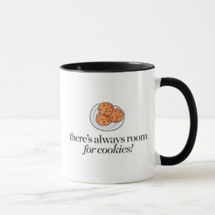 Mug Il y a toujours pièce pour des biscuits