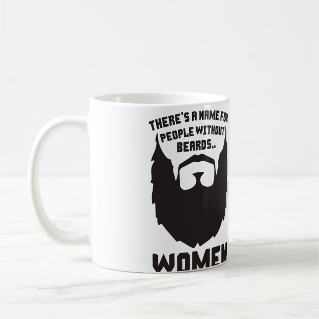 Mug Il y a un nom pour des personnes sans barbes… (Gauche)