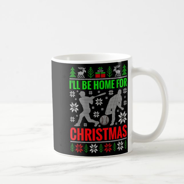 Mug I'll Be Home For Christmas Baseball Funny Xmas  (Droite)