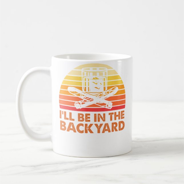 Mug I'Ll Be In The Backyard Wine And Cigar (Gauche)