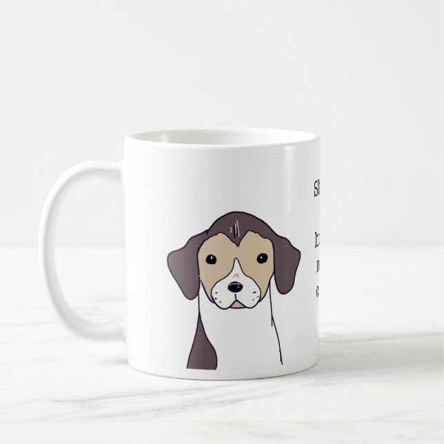 Mug Illustration de citation de café drôle de chien Be (Gauche)