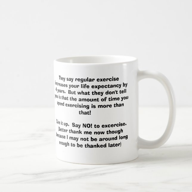 Mug Ils disent des augmentations d'exercice physique (Droite)