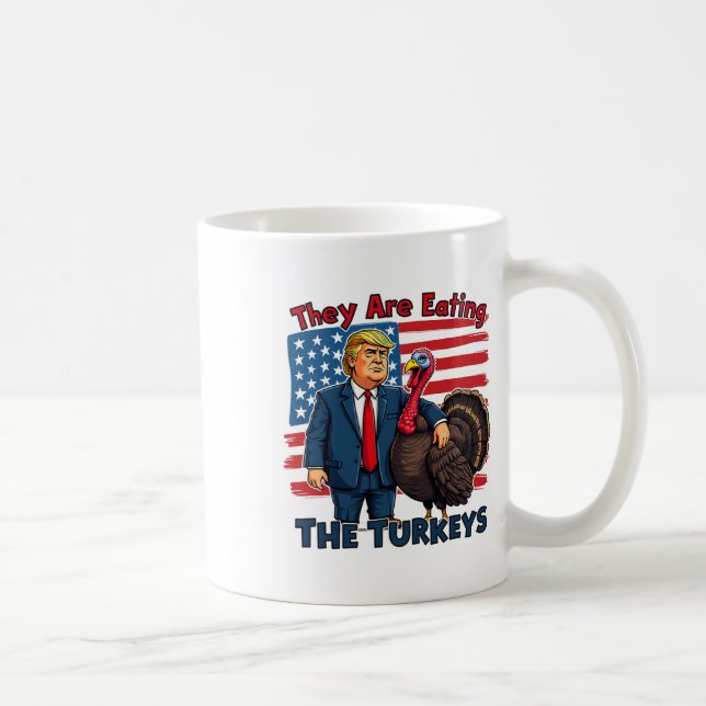 Mug Ils Mangent Les Dindons Drôle Donald Trump Que (Droite)