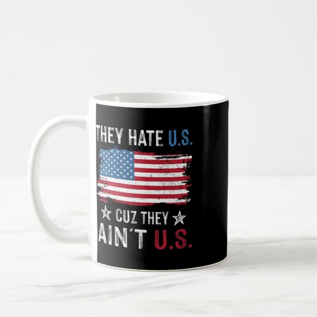 Mug Ils nous détestent parce qu'ils ne sont pas nous D (Gauche)