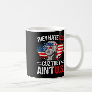 Mug Ils nous haïssent parce qu'ils ne sont pas nous Dr