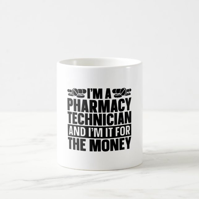 Mug I'm A Pharmacy Technician Tech Pharmacist Medicine (Centre)