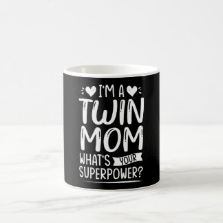 Mug I'm a twin mom what's your superpower