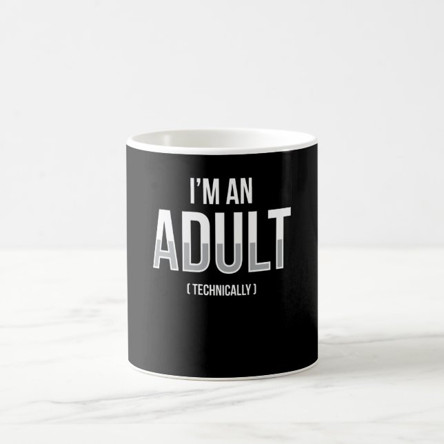 Mug Im An Adult Techniquement 18e Anniversaire (Centre)