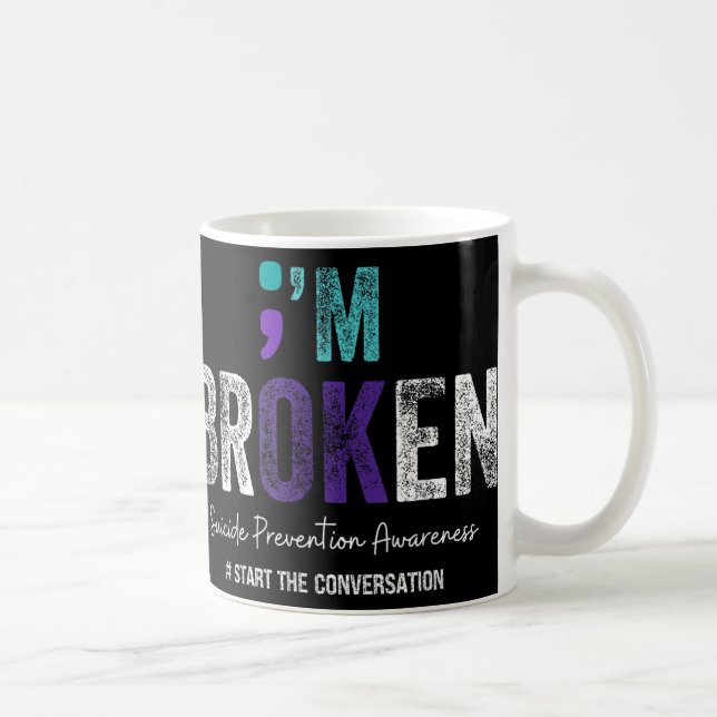 Mug Im Broken Im Ok Suicide Prevention 2024 (Droite)
