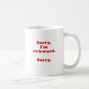 Mug Im désolé désolé maladroit