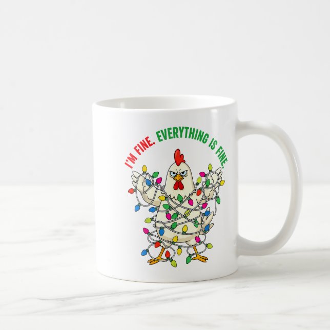 Mug I'm Fine Everything Is Fine Christmas Chicken Ligh (Droite)