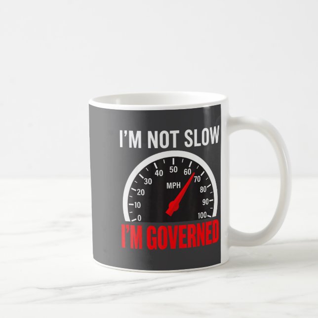Mug I'm Governed Speed Limiter Funny Trucker Truck Dri (Droite)