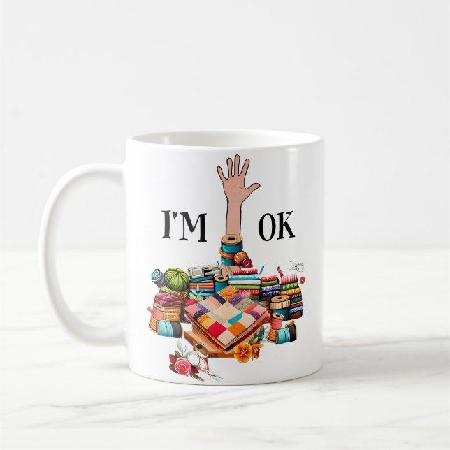 Mug I'M Ok Sewing Quilting For Women Knitting Quilters (Gauche)