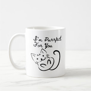 Mug I'm Purr-fect (or Perfect) For, Simple Cat Lover