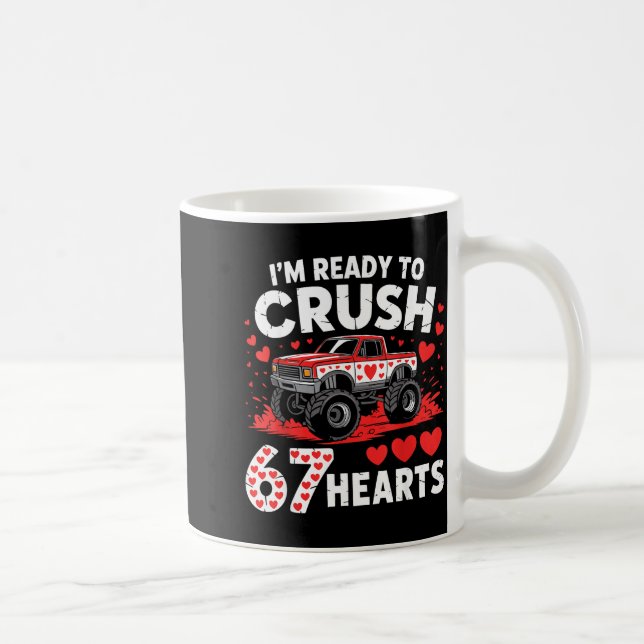 Mug I'm Ready To Crush 67 Hearts Truck 7 6 Valentines  (Droite)