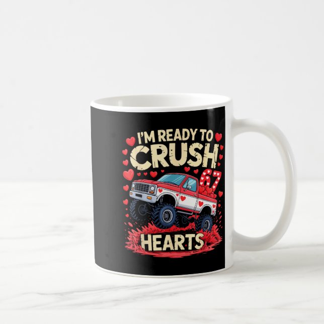 Mug I'm Ready To Crush 67 Hearts Truck Funny 6 7 Valen (Droite)