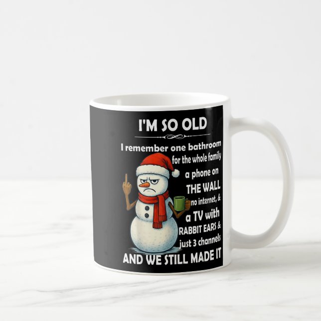 Mug I'm So Old I Remember One Bathroom For The Whole F (Droite)