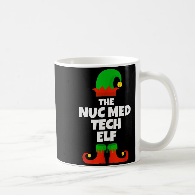 Mug I'm The Nuc Med Tech Elf Family Pajama Christmas F (Droite)