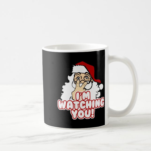 Mug Im Watching You Christmas Santa Claus  (Droite)