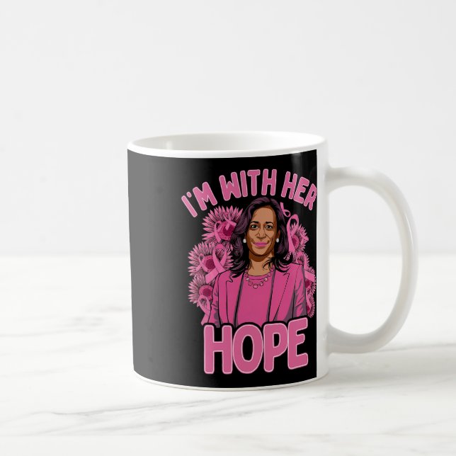 Mug I'm With Her Hope Kamala Harris 2024 Cancer du sei (Droite)