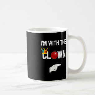Mug I'm with the clown Halloween Costumes