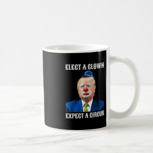 Mug Impeach Anti-trump Élu Un Clown Attendez Un Cirque