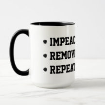 Impeach Remove Repeat