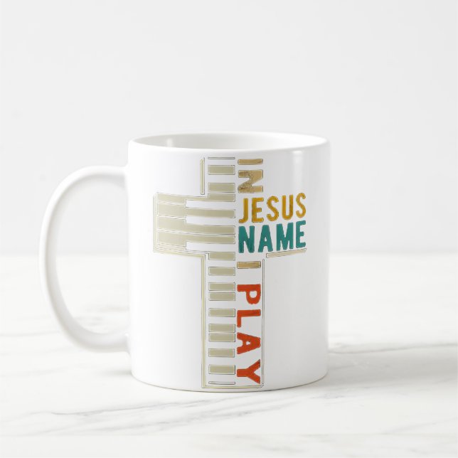 Mug In Jesus' Name I Play Piano Christian Music 	 Gift (Gauche)