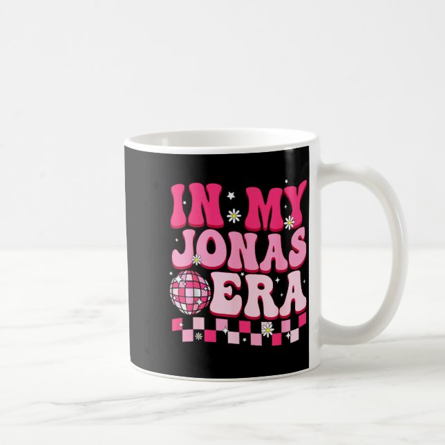 Mug In My Jonas Era Funny Jonas Groovy 80's Men Women  (Droite)