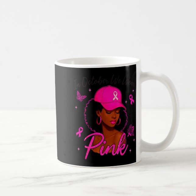 Mug In October We Wear Nk Black Women Breast Cancer Aw (Droite)