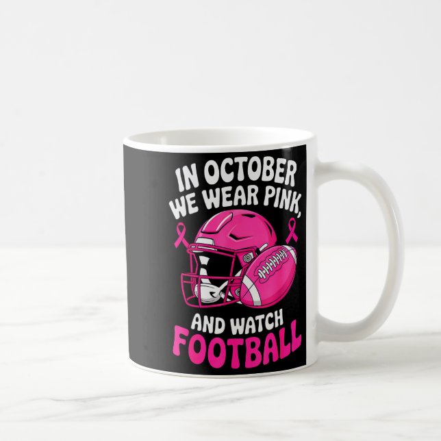 Mug In October We Wear Nk Breast Football Cancer Aware (Droite)