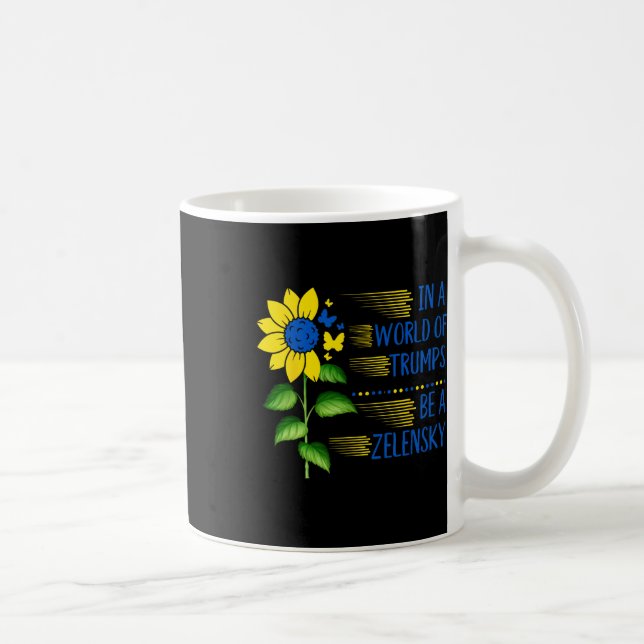 Mug In World Of Trump's Sunflower Be A Zelensky Suppor (Droite)