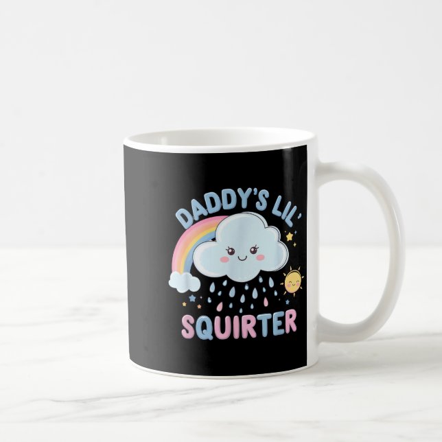 Mug Inappropriate Funny Daddys Lil Squirter Embarring  (Droite)