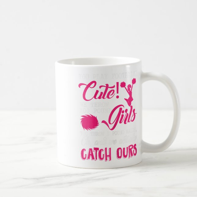 Mug Incroyable Cheerleading Vous Jouez Footll Mignon ! (Droite)