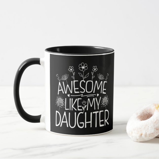 Mug Incroyable comme ma fille Cadeau de Fleur sauvage  (Avec donut)