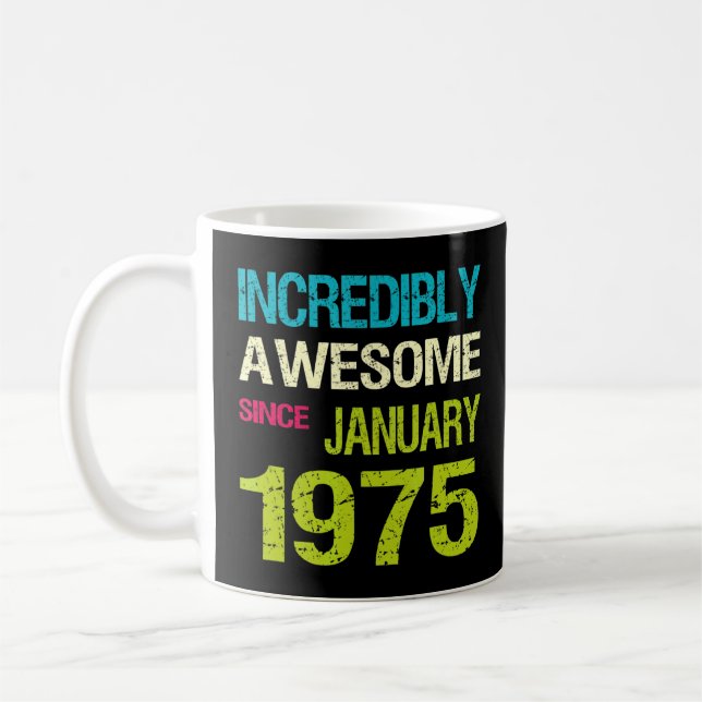 Mug Incroyable depuis Janvier 1975 Anniversaire (Gauche)