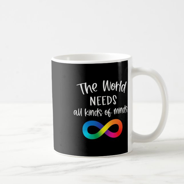 Mug Infinité Le Monde A Besoin De Toutes Sortes D'Espr (Droite)