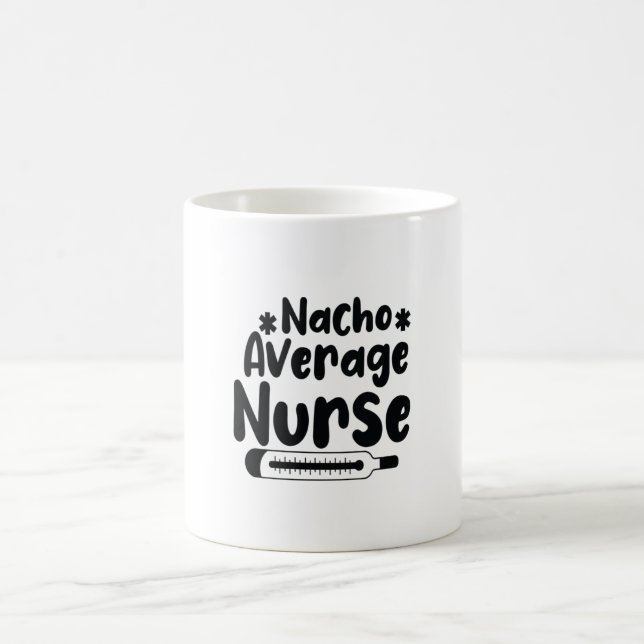 Mug Infirmière Cadeau Nacho Infirmière moyenne (Centre)