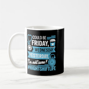 Mug Infirmière de nuit drôle Quelle journée est l'infi