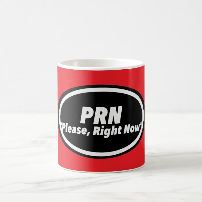 Mug Infirmière Humour Imprimé Nouveauté "PRN"  (Centre)