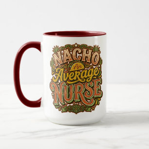 Mug Infirmière pas moyenne Nacho Drôle Cinco De Mayo R