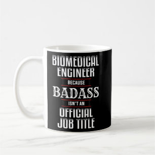 Mug Ingénieur en génie biomédical Badass