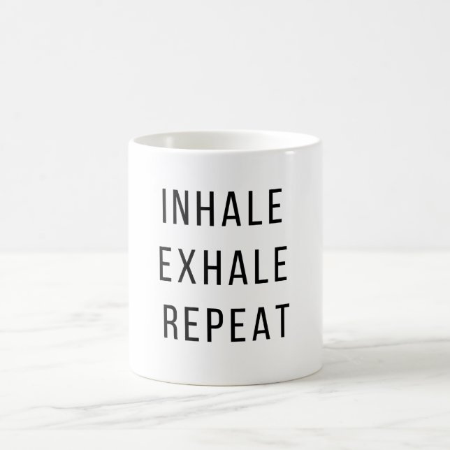 Mug Inhale Exhale Repeat - Drôle Saym Sayants (Centre)
