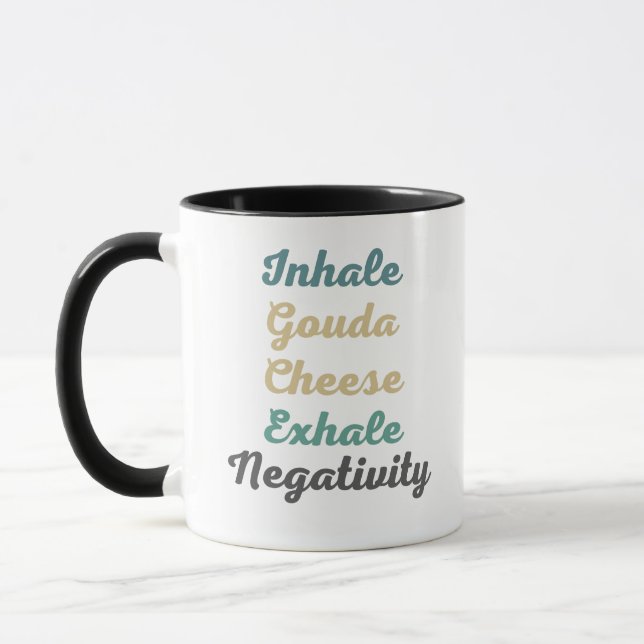 Mug Inhale Gouda Fromage Exhale Négativité Musique (Gauche)