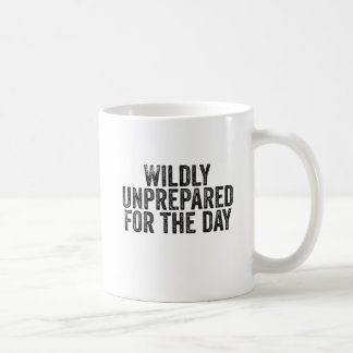 Mug Inpréparé Pour La Journée