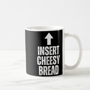 Mug Insérer du pain au fromage drôle amateur de nourri