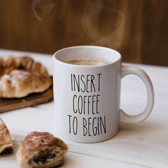 Mug Insérer le café pour commencer la typographie Drôl (Créateur téléchargé)